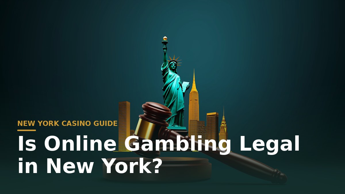 New York online casinos guide - Is Online Gambling Legal in New York?